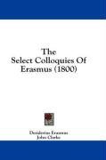 The Select Colloquies Of Erasmus (1800)