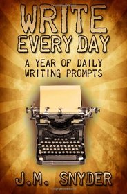 Write Every Day: A Year of Daily Writing Prompts