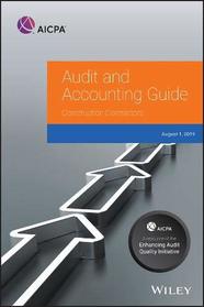 Audit and Accounting Guide: Construction Contractors, 2019 (AICPA Audit and Accounting Guide)