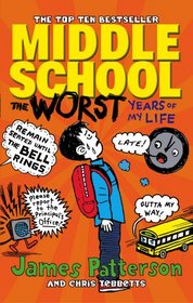 The Worst Years of My Life (Middle School, Bk 1)