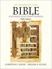 An Introduction to the Bible: A Journey Into Three Worlds (5th Edition)