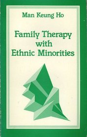 Family Therapy with Ethnic Minorities (SAGE Sourcebooks for the Human Services)