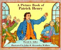 A Picture Book of Patrick Henry (Picture Book Biography)
