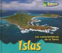 Islas (Las Caractersticas De La Tierra/Landforms) (Spanish Edition)