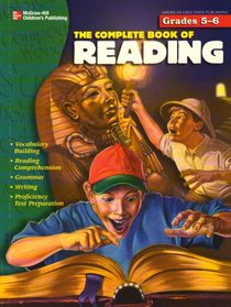 The Complete Book of Reading, Grades 5-6 (The Complete Book)