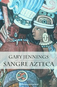 Sangre Azteca (Spanish Edition)
