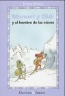 Manuel y Didi y el Hombre de las Nieves / Manuel and Didi and the Snowman (Coleccion)