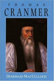 Thomas Cranmer : A Life