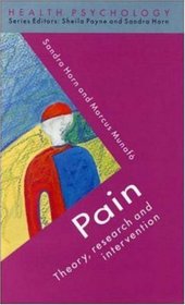 Pain: Theory, Research, and Intervention (Health Psychological Series)