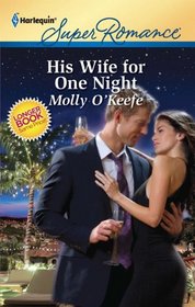 His Wife for One Night (Marriage of Inconvenience) (Harlequin Superromance, No 1688)
