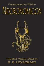 Necronomicon: The Best Weird Fiction of H.P. Lovecraft