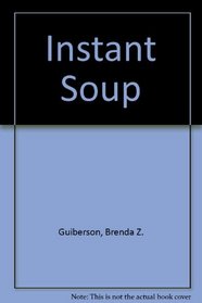 Instant Soup