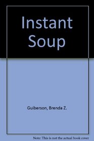 Instant Soup