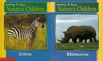 Zebras: And, Rhinoceros / Merebeth Switzer (Getting to know---nature's children)