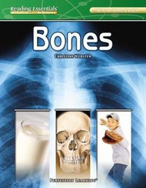 Bones (Reading Essentials in Science - Life Science)