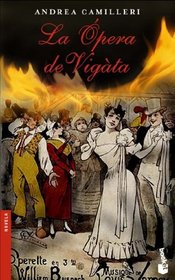 La Opera De Vigata (Novela) (Spanish Edition)