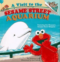 A Visit to the Sesame Street Aquarium (Pictureback(R))