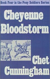 Cheyenne Blood Storm (Pony Soldiers, 4)