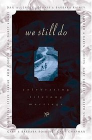 We Still Do: Celebrating Lifelong Marriage