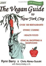 The Vegan Guide To New York City (Vegan Guide to New York City)