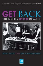 Drugs, Divorce and a Slipping Image: The Complete, Unauthorized Story of The Beatles' 'Get Back' Sessions