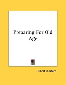 Preparing For Old Age