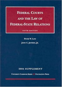 2004 Supplement to Federal Courts and the Law of Federal-State Relations