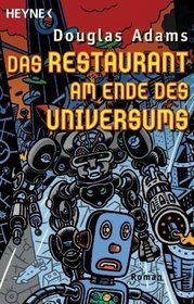 Das Restaurant am Ende des Universums.