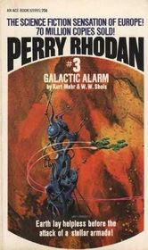 Perry Rhodan #3: Galactic Alarm
