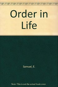 Order in Life