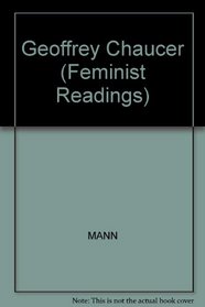 Geoffrey Chaucer (Feminist Readings)