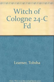 Witch of Cologne 24-C Fd