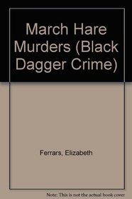 The March Hare Murders (Black Dagger Crime Series)