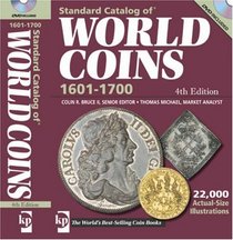 Standard Catalog Of World Coins 1601-1700 (Standard Catalog of World Coins 17th Century Edition 1601-1700)