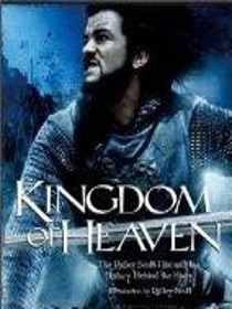 Kingdom of Heaven - The Ridley Scott Film and the History Behind the Story