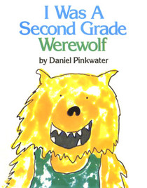 I Was a Second Grade Werewolf (Picture Puffins)