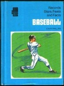 Baseball: Records, stars, feats, and facts (A Handy book)