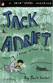 Jack Adrift: Fouth Grade Without a Clue (The Jack Henry Adventures)