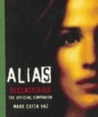 Alias Declassified: The Official Companion
