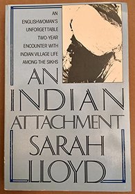 An Indian attachment: An Englishwoman's unforgettable two-year encounter with Indian village life among the Sikhs