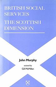 British Social Services: The Scottish Dimension