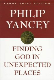 Finding God in Unexpected Places (Walker Large Print Books)