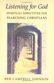 Listening for God: Spiritual Directives for Searching Christians