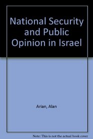 National Security and Public Opinion in Israel (JCSS study)
