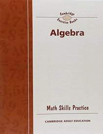 Camb Math Skls Pract Algebra 10pk 98c (Cambridge Math Skills Practices)