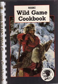 NAHC Wild Game Cookbook (1989 Edition)