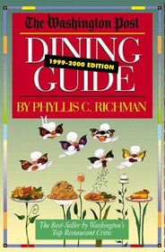 The Washington Post Dining Guide, 1999-2000 Edition