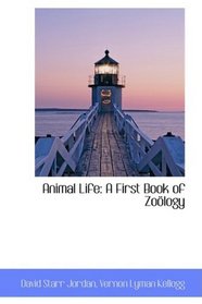 Animal Life: A First Book of Zology