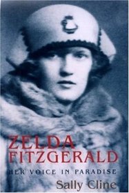Zelda Fitzgerald : Her Voice in Paradise