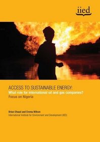 Access to Sustainable Energy: What Role for International Oil and Gas Companies? Focus on Nigeria